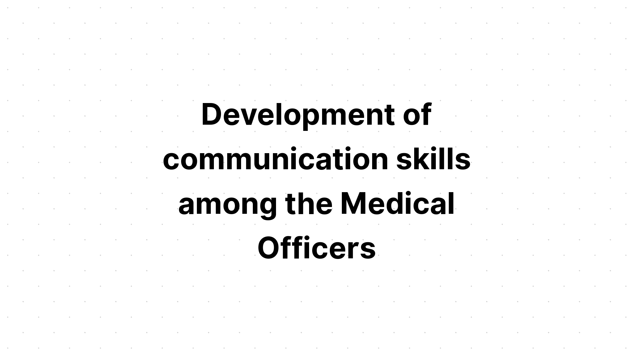 development-of-communication-skills-among-the-medical-officers-gmoa